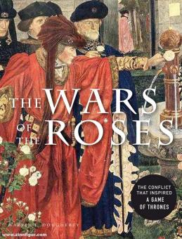 Dougherty, Martin J.: The Wars of the Roses 