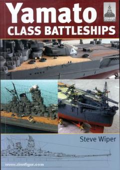 Wiper, S.: Yamato Class Battleships 