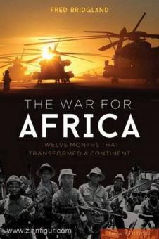 Bridgland, F.: The War for Africa. Twelve Months that transformed a Continent 