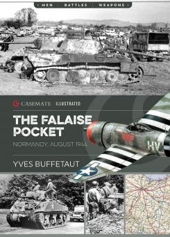 Buffetaut, Yves: The Falaise Pocket. Normandy, August 1944 