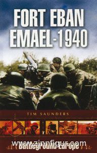 Saunders, T.: Fort Eben Emael 1940 