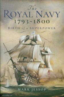 Jessop, Mark: The Royal Navy 1793-1800 Birth of a Superpower 