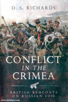 Richards, Don S.: Conflict in the Crimea. British Redcoats on Russian Soil 