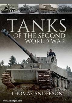 Anderson, Thomas: Tanks of the Second World War 