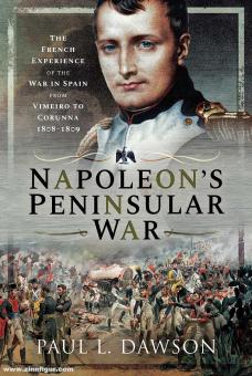 Dawson, Paul L.: Napoleon's Peninsular War 