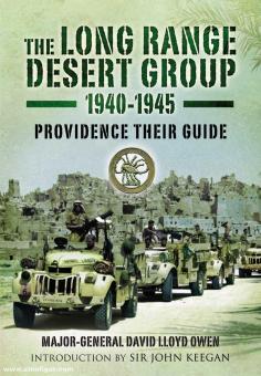 Owen, David Lloyd: The Long Range Desert Group 1940-1945. Providence Their Guide 
