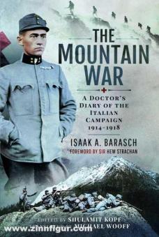 Barasch, Dr Isaak, Einleitung von Sir Hew Strachan: The Mountain War 