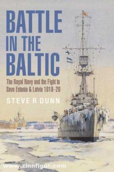Dunn, Steve R.: Battle in the Baltic 