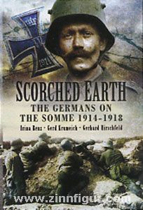 Hirschfeld, G./Krumeich, G./Renz, I. (Hrsg.): Scorched Earth. The Germans on the Somme 1914-18 