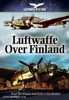 Stenman, K./Keskinen, K.: Luftwaffe over Finland 