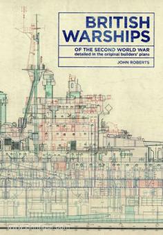 Roberts, J.: British Warships of the Second World War 