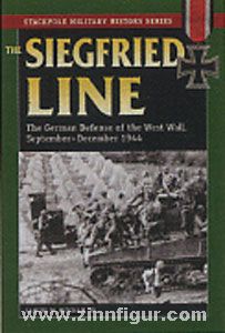 Mitcham Jr., S. W.: Siegfried Line. The German Defense of the West Wall, September-December 1944 