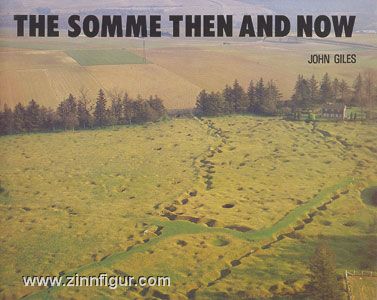 Giles, J.: The Somme then and now 