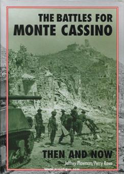Plowman, J./Rowe, P.: The Battles for Monte Cassino then and now 
