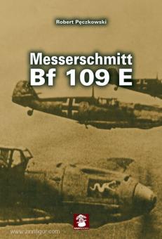 Peczkowski, R.: Messerschmitt Bf 109 E 
