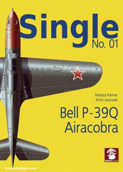 Juszczak, Artur/Karnas, Dariusz: Single. Heft 1: Bell P-39Q Airacobra 