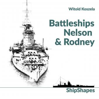 Koszela, Witold: Battleships Rodney & Nelson (Shipshapes) 