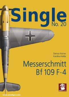 Karnas, Dariusz/Holda, Karolina: Single. Issue 20: Messerschmitt Bf 109 F-4 