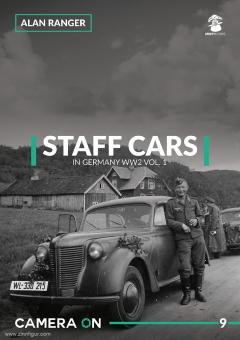 Ranger, Alan: Staff Cars in Germany WW2. Volume 1 