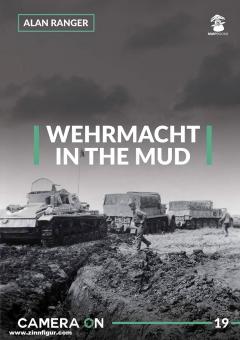 Ranger, Alan: Wehrmacht in the Mud 