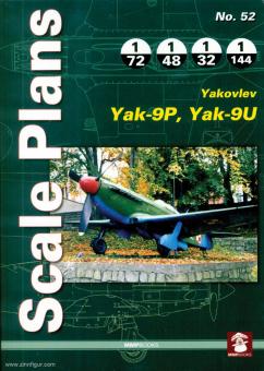 Panek, Rober: Scale Plans. Heft 52: Yakovlev Yak-9P, Yak-9U 