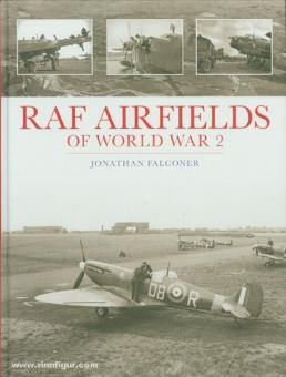 Falconer, J.: RAF Airfields of World War 2 