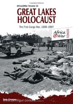 Cooper, T.: Great Lakes Holocaust. First Congo War, 1996-1997 