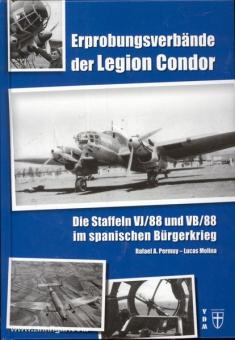 Permuy, R. A./Molina, L.: Erprobungsverbände der Legion Condor. Die Staffeln VJ/88 und VB/88 im spanischen Bürgerkrieg 