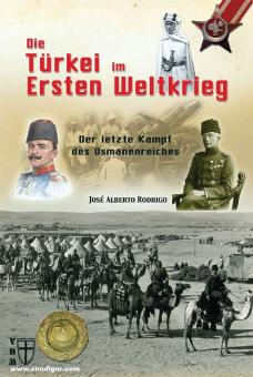 Rodrigo, José Alberto: Die Türkei im Ersten Weltkrieg 