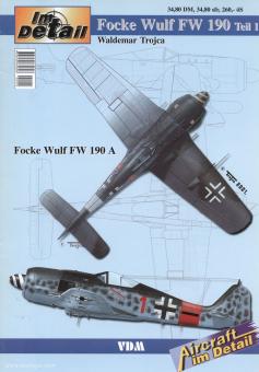 Trojca, W.: Focke Wulf FW 190 A. Teil 1 