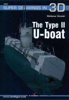Goralski, W.: The Type II U-boat 