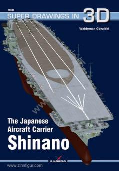 Goralski, W.: The Japanese Aircraft Carrier Shinano 