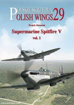 Matusiak, Wojtek/Grudzien, Robert (Illustr.): Supermarine Spitfire V. Band 