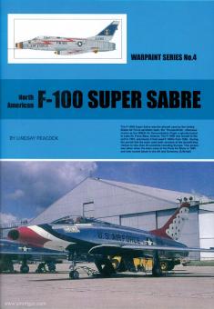 Peacock, Lindsay: North American F-100 Super Sabre 