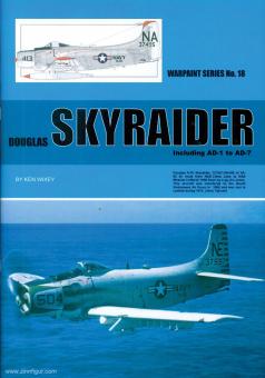 Wixey, Ken: Douglas Skyraider. Including AD-1 to AD-7 
