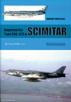 Buttler, Tony: Supermarine Type 508, 525 & Scimitar 