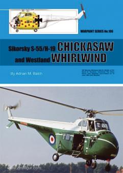Balch, Adrian M.: Sikorsky S-55/H-19 Chickasaw and Westland Whirlwind 