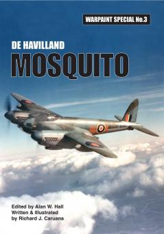 Caruana, Richard J./Hall, Alan W. (Hrsg.): De Havilland Mosquito 