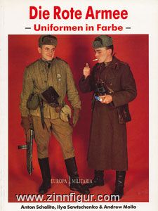 Schalito, A./Sawtschenko, I./Molo, A.: Die Rote Armee. Uniformen in Farbe 