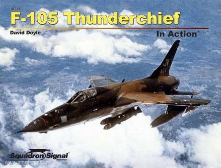 Doyle, D.: F-105 Thunderchief in Action 