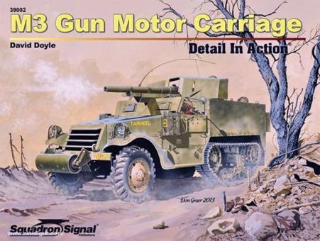 Doyle, D.: M3 Gun Motor Carriage. Detail in Action 