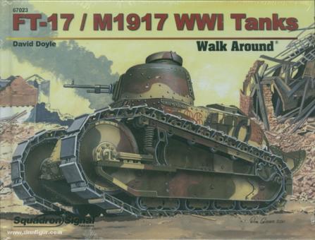Doyle, D.: FT-17 / M1917 WW1 Tanks. Walk Around 