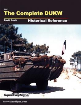 Doyle, D.: The Complete DUKW. Historical Reference 
