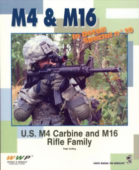 Zwilling, R.: M4 & M16. U.S. M4 Carbine and M 16 Rifle Family 