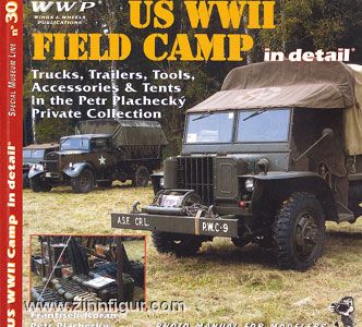 US WW2 Field Camp in detail 