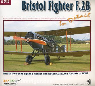 Dousek, P./Korán, F./Ovcácík, Simpson, A. u. a.: Bristol Fighter F.2B in Detail. WW1 Brisfit in United Kingdom Museum Collection 