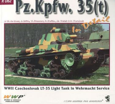 Boer, J. W. de/Brito, J./Korán, F. u. a.: Pz.Kpfw. 35(t) in Detail. WW2 Czechoslovak Skoda LT-35 Light Tank in Wehrmacht Service 