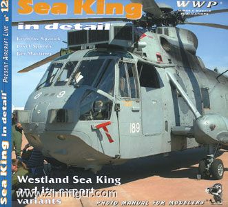 Spacek, J./Spurny, J./Martinec, J.: Westland Seaking in detail. Sea King in the British and Belgian Service 