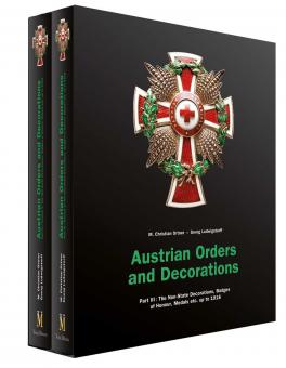Ortner, M. Christian/Ludwigstorff, Georg: Austrian Orders and Decorations. Part 3 