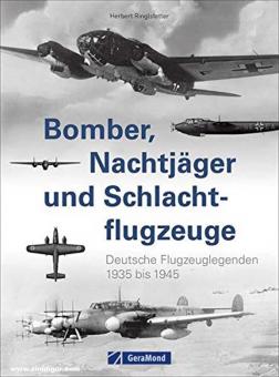 Ringlstetter, Herbert: Bomber, Nachtjäger und Schlachtflugzeuge. Deutsche Flugzeuglegenden 1935 bis 1945 
